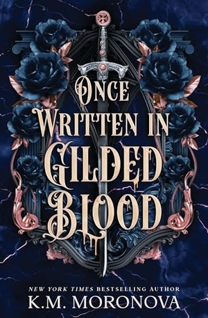 Moronova, K. M.. Once Written in Gilded Blood. Random House UK Ltd, 2026.