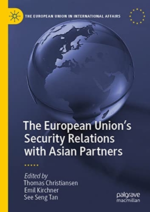 Christiansen, Thomas / See Seng Tan et al (Hrsg.). The European Union¿s Security Relations with Asian Partners. Springer International Publishing, 2022.