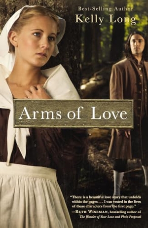 Long, Kelly. Arms of Love. Thomas Nelson, 2012.