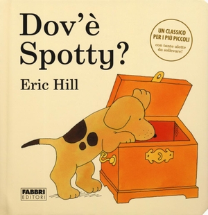 Hill, Eric. Dov'è Spotty?. Fabbri, 2020.