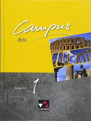 Heydenreich, Reinhard / Kammerer, Andrea et al. Campus C - neu 1 Lehrbuch. Buchner, C.C. Verlag, 2018.
