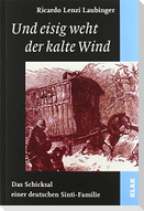 Und eisig weht der kalte Wind