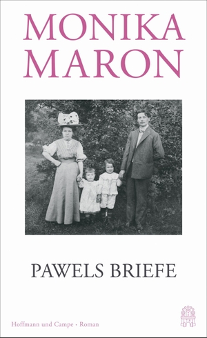 Maron, Monika. Pawels Briefe. Hoffmann und Campe Verlag, 2021.