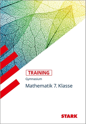 Muthsam, Monika / Markus Fiederer. STARK Training Gymnasium - Mathematik 7.Klasse. Stark Verlag GmbH, 2021.