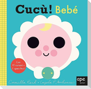 Bebè. Cucù!
