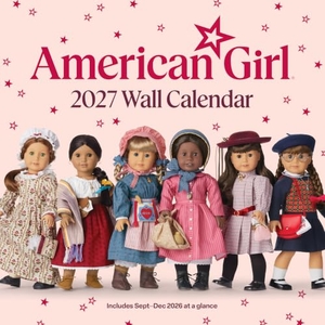 Mattel. American Girl 2027 Wall Calendar. Chronicle Books, 2026.