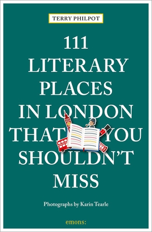 Philpot, Terry. 111 Literary Places in London That You Shouldn't Miss - Travel Guide. Emons Verlag, 2023.