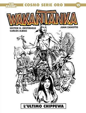 Oesterheld, Héctor Germán / Albiac, Carlos et al. Watankanta. Editoriale Cosmo, 2023.