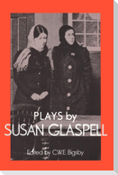 Plays by Susan Glaspell