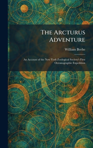 Beebe, William. The Arcturus Adventure - An Account of the New York Zoological Society's First Oceanographic Expedition. Creative Media Partners, LLC, 2026.