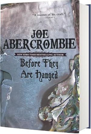 Abercrombie, Joe. Before They Are Hanged. Orbit, 2026.
