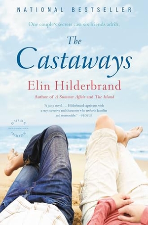 Hilderbrand, Elin. The Castaways. Little Brown and Company, 2010.