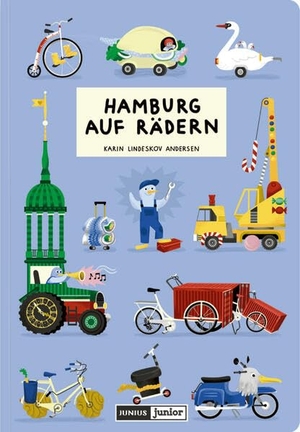 Lindeskov Andersen, Karin. Hamburg auf Rädern. Junius Verlag GmbH, 2024.