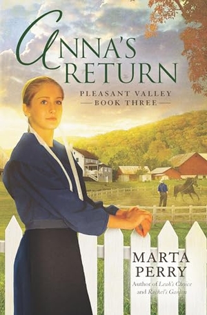 Perry, Marta. Anna's Return. Penguin Publishing Group, 2010.