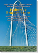 Kulturelle Brücken bauen
