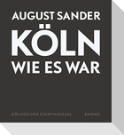 Köln wie es war