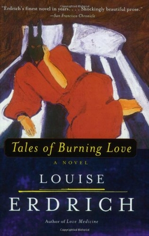 Erdrich, Louise. Tales of Burning Love. HarperCollins Publishers, 2013.