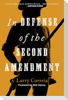 In Defense of the Second Amendment