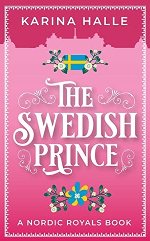 Halle, Karina. The Swedish Prince. Metal Blonde Books, 2021.