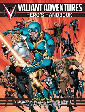 Kenson, Steve / Thomas, Alexander et al. Valiant Adventures Hero's Handbook. Green Ronin Publishing, 2026.