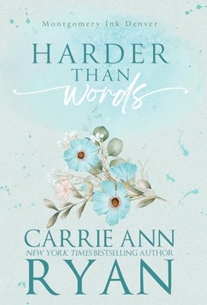 Ryan, Carrie Ann. Harder than Words. Carrie Ann Ryan, 2026.