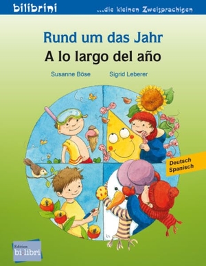 Böse, Susanne. Rund um das Jahr (Deutsch-Spanisch) - Zweisprachiges Kinderbuch. bilibri, 2013.