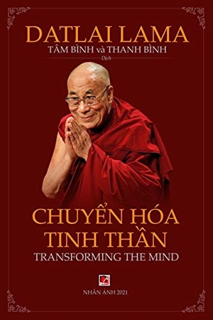 Lama, Dalai. Chuyển Hóa Tinh Thần. Nhan Anh Publisher, 2020.
