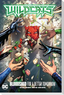 Wildc.A.T.S Vol. 2: Bloodshed for a Better Tomorrow
