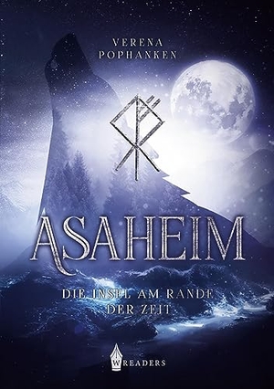 Pophanken, Verena. Asaheim - Die Insel am Rande der Zeit. Wreaders Verlag, 2023.
