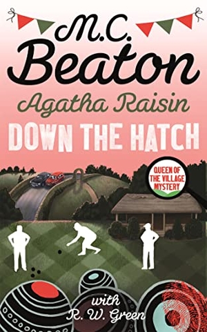 Beaton, M. C.. Agatha Raisin in Down the Hatch. Little, Brown Book Group, 2022.