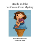 Maddy and the Ice Cream Cone Mystery