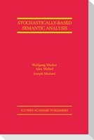 Stochastically-Based Semantic Analysis