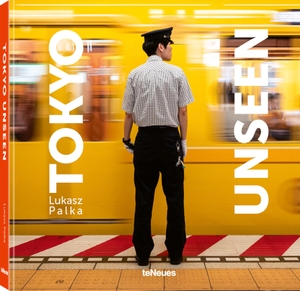 Palka, Lukasz. Tokyo Unseen. teNeues Verlag GmbH, 2023.