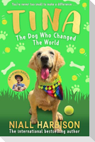 TINA DOG WHO CHANGED WORLD PB