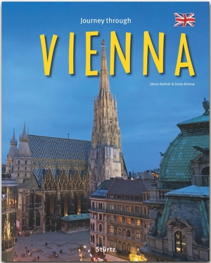 Kresse, Dodo. Journey through Vienna - Reise durch Wien - Ein Bildband mit über 180 Bildern auf 140 Seiten - STÜRTZ Verlag. Stürtz Verlag, 2018.