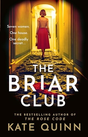 Quinn, Kate. The Briar Club. HarperCollins Publishers, 2024.