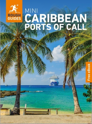 Savage, Robert. Rough Guides Mini Caribbean Ports of Call: Travel Guide with eBook. APA Publications Ltd, 2026.