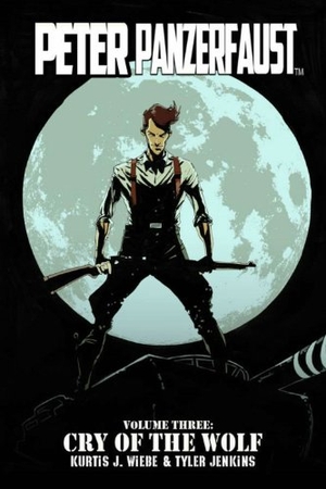 Wiebe, Kurtis J. Peter Panzerfaust Volume 3: Cry of the Wolf. Image Comics, 2014.
