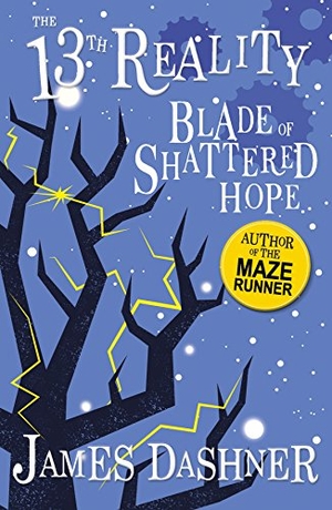 Dashner, James. The Blade of Shattered Hope. Sweet Cherry Publishing, 2018.