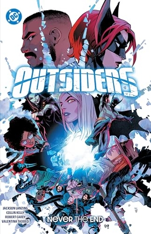 Kelly, Collin. Outsiders Vol. 2 - Never the End. DC Comics - IWUK, 2025.