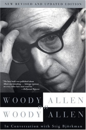 Allen, Woody. Woody Allen on Woody Allen. Grove Atlantic, 2005.