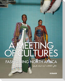 A Meeting of Cultures - Fashioning North Africa