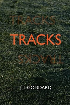 Goddard, J. T.. Tracks. Underhill Books, 2022.