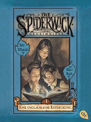 Black, Holly. Die Spiderwick Geheimnisse 01 - Eine unglaubliche Entdeckung. cbj, 2009.