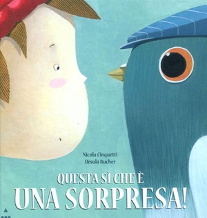 Cinquetti, Nicola / Ursula Bucher. Questa sì che è una sorpresa!. , 2011.