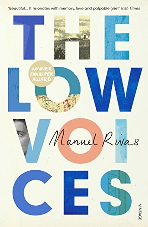 Rivas, Manuel. The Low Voices. Penguin Life, 2017.