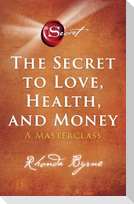 The Secret to Love, Health, and Money