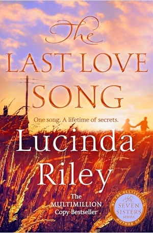 Whittaker, Harry / Lucinda Riley. The Last Love Song. Pan Macmillan, 2026.