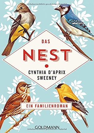 D'Aprix Sweeney, Cynthia. Das Nest. Goldmann TB, 2018.