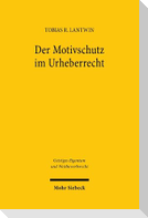 Der Motivschutz im Urheberrecht